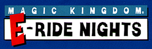 Disney's Magic Kingdom: E-Ride Nights